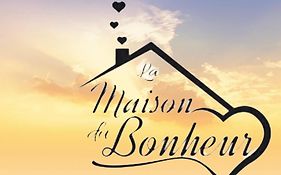 La Maison Du Bonheur